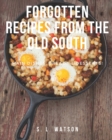 Image for Forgotten Recipes From The Old South