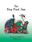 Image for The Frog Pond Jam