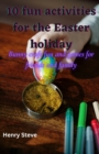 Image for 10 fun activities for the Easter holiday : Bunny craft fun and games for friends and family