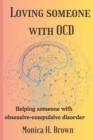 Image for Loving someone with OCD : Helping someone with obsessive-compulsive disorder