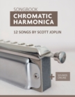 Image for Chromatic Harmonica Songbook - 12 Songs by Scott Joplin