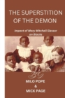 Image for The superstition of The Demon : Impact of Mary Mitchell Slessor on Blacks