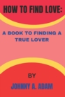 Image for How to Find Love