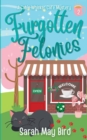 Image for Furgotten Felonies : A Cats Whisker Cafe Mystery