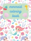 Image for mermaid coloring book : color, cut out and give it to your favorite person