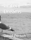 Image for Watery Dreams