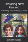 Image for Exploring New Zealand : Fascinating Facts for Young Learners