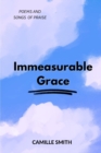 Image for Immeasurable Grace : Poems and Songs of Praise