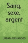 Image for Sang, sexe, argent