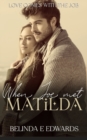 Image for When Joe Met Matilda : Love comes with the Job prequel