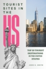 Image for TOURIST SITES IN THE US : Top 20 Tourist Destinations in the United States