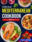 Image for Delicious Mediterranean Cookbook : Part 2