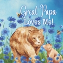 Image for Great Papa Loves Me!