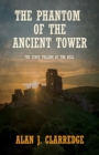 Image for The Phantom of the Ancient Tower : The Eerie Tolling of the Bell