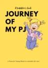 Image for Journey of My PJ : An environmental awareness rhyming book for kids