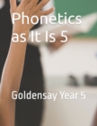 Image for Phonetics as It Is 5