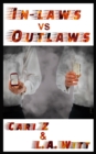 Image for In-Laws vs. Outlaws