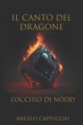 Image for Il Canto del dragone : L&#39;Occhio di Nood