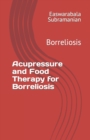 Image for Acupressure Treatment and Food Therapy for Borreliosis : Borreliosis