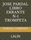 Image for Jose Pardal Libro Errante N-1 Trompeta : Lalin