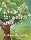 Image for A blueprint for wealth creation