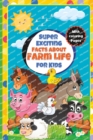 Image for Super Exciting Facts about Farm Life for Kids