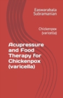 Image for Acupressure Treatment and Food Therapy for Chickenpox (varicella)