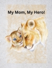 Image for My Mom, My Hero!