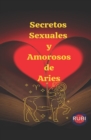 Image for Secretos Sexuales y Amorosos de Aries