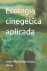 Image for Ecologia cinegetica aplicada