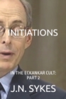 Image for Initiations : In the Eckankar Cult: Part 2