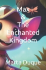 Image for Max &amp; the Enchanted Kingdom