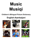Image for English-Azerbaijani Music / Musiqi Children&#39;s Bilingual Picture Dictionary