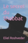 Image for Le secret du Shabbat