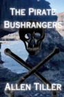 Image for The Pirate Bushrangers
