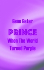 Image for Prince : When The World Turned Purple