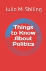 Image for Things to Know About Politics