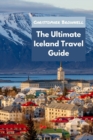 Image for The Ultimate Iceland Travel Guide