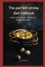 Image for The perfect Stroke diet cookbook
