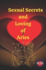 Image for Sexual Secrets and Loving of Aries