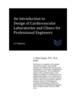 Image for An Introduction to Design of Cardiovascular Laboratories and Clinics for Professional Engineers