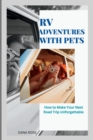 Image for RV Adventures with Pets : How to Make Your Next Road Trip Unforgettable