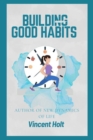 Image for Building Good habits