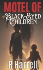 Image for Motel of The Black-Eyed Children
