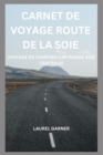 Image for Carnet de Voyage Route de la Soie