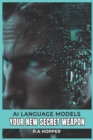 Image for AI Language Models : Your New Secret Weapon