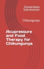 Image for Acupressure and Food Therapy for Chikungunya
