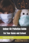 Image for Indoor Air Pollution Guide for Your Home and School