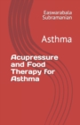 Image for Acupressure and Food Therapy for Asthma : Asthma