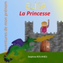 Image for Elisa la Princesse : Les aventures de mon prenom